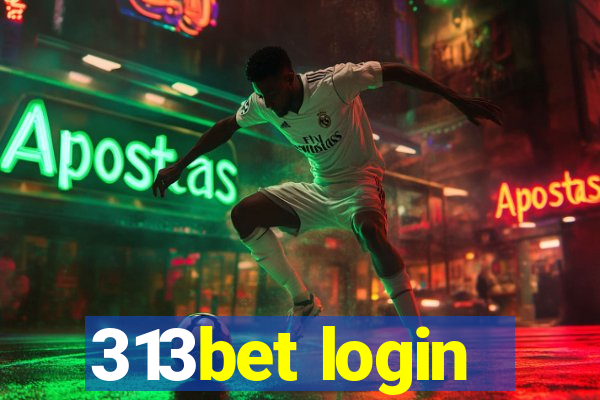 313bet login